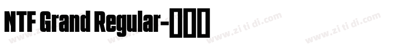 NTF Grand Regular字体转换